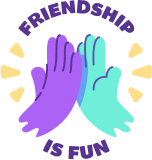 Friendship Is Fun!